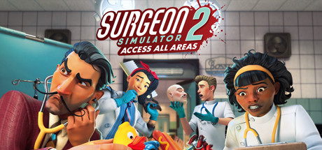 外科手术模拟2/Surgeon Simulator 2