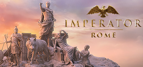 大将军：罗马/Imperator: Rome（更新v2.0.4）