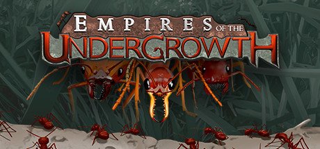 地下蚁国/Empires of the Undergrowth（更新 v0.320031 ）