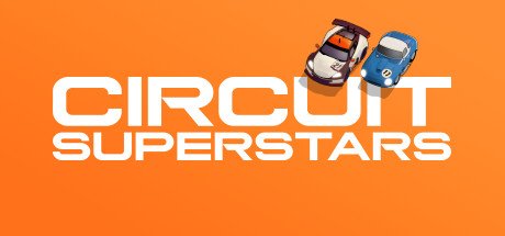 环道巨星/Circuit Superstars （v1.5.0）