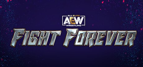 全精英摔角：永远的战斗/AEW: Fight Forever（更新 v1.0.9）