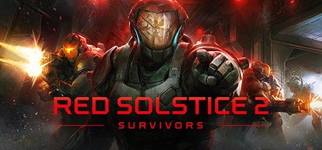 红至日2：幸存者/Red Solstice 2: Survivors（更新v2.999）