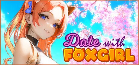 与狐狸女孩约会/Date with Foxgirl（V230530+全DLC）